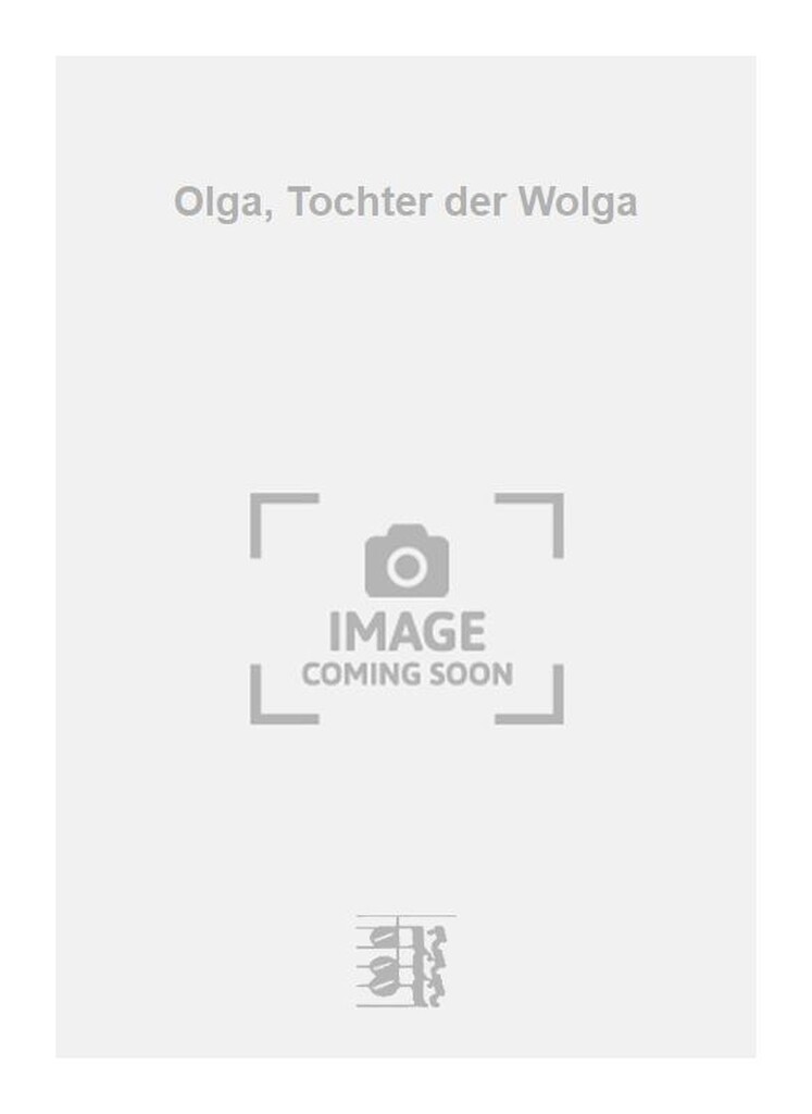 Olga, Tochter der Wolga